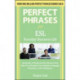 Perfect Phrases ESL Everyday Business