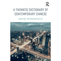 A Thematic Dictionary of Contemporary Chinese