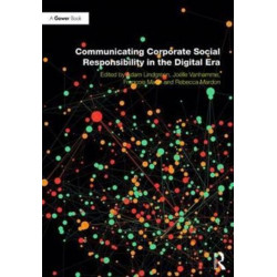 Communicating Corporate Social Responsibility in the Digital Era