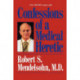 Confessions of a Medical Heretic