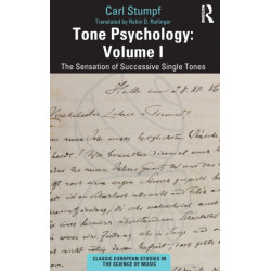 Tone Psychology: Volume I: The Sensation of Successive Single Tones