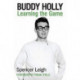 Buddy Holly: Learning the Game