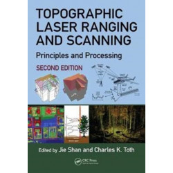Topographic Laser Ranging and Scanning: Principles and Processing, Second Edition