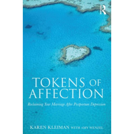 Tokens of Affection: Reclaiming Your Marriage After Postpartum Depression
