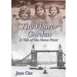 The Flower Garden: A Tale of the Home Front