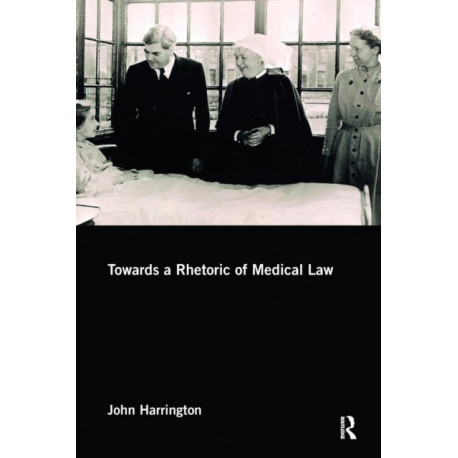 Towards a Rhetoric of Medical Law