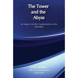 The Tower and the Abyss: An Inquiry into the Transformation of the Individual