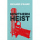Northern Heist