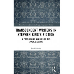 Transcendent Writers in Stephen King's Fiction: A Post-Jungian Analysis of the Puer Aeternus