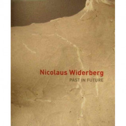 NICOLAUS WIDERBERG: PAST IN FUTURE