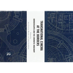 Transnational Cinema at the Borders: Borderscapes and the cinematic imaginary