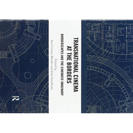 Transnational Cinema at the Borders: Borderscapes and the cinematic imaginary