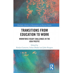 Transitions from Education to Work: Workforce Ready Challenges in the Asia Pacific