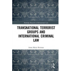 Transnational Terrorist Groups and International Criminal Law