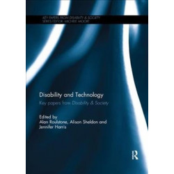 Disability and Technology: Key papers from Disability & Society