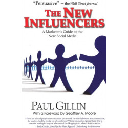 New Influencers: A Marketer's Guide to the New Social Media