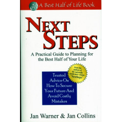 Next Steps: A Practical Guide to Planning for the Best Half of Your Life