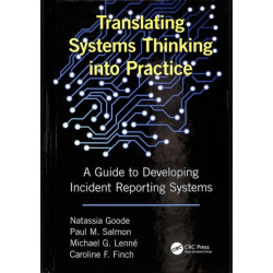 Translating Systems Thinking into Practice: A Guide to Developing Incident Reporting Systems