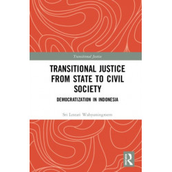 Transitional Justice from State to Civil Society: Democratization in Indonesia