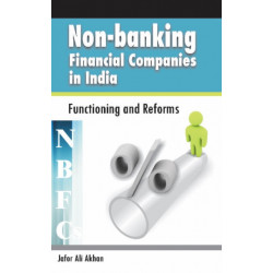 Non-Banking Financial Companies (NBFCs) in India: Functioning & Reforms