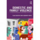 Domestic and Family Violence: A Critical Introduction to Knowledge and Practice
