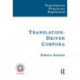 Translation-Driven Corpora: Corpus Resources for Descriptive and Applied Translation Studies