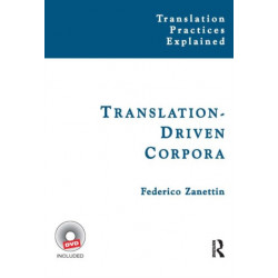 Translation-Driven Corpora: Corpus Resources for Descriptive and Applied Translation Studies
