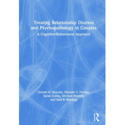 Treating Relationship Distress and Psychopathology in Couples: A Cognitive-Behavioural Approach