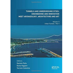 Tunnels and Underground Cities: Engineering and Innovation Meet Archaeology, Architecture and Art: Volume 11: Urban Tunnels - Part 1