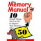 Memory Manual: 10 Simple Things You Can Do to Improve Your Memory After 50