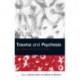 Trauma and Psychosis: New Directions for Theory and Therapy
