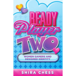 Ready Player Two: Women Gamers and Designed Identity