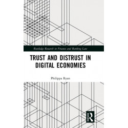 Trust and Distrust in Digital Economies