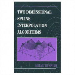 Two Dimensional Spline Interpolation Algorithms