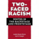 Two-Faced Racism: Whites in the Backstage and Frontstage