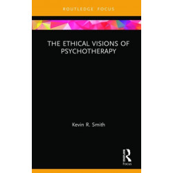 The Ethical Visions of Psychotherapy