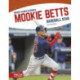 Mookie Betts: Baseball Star
