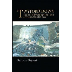 Twyford Down: Roads, campaigning and environmental law