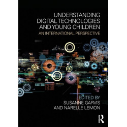 Understanding Digital Technologies and Young Children: An international perspective