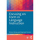Focusing on Form in Language Instruction