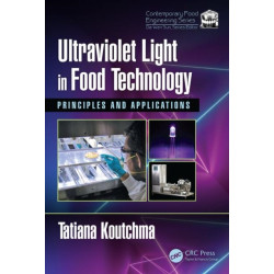 Ultraviolet Light in Food Technology: Principles and Applications