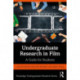 Undergraduate Research in Film: A Guide for Students