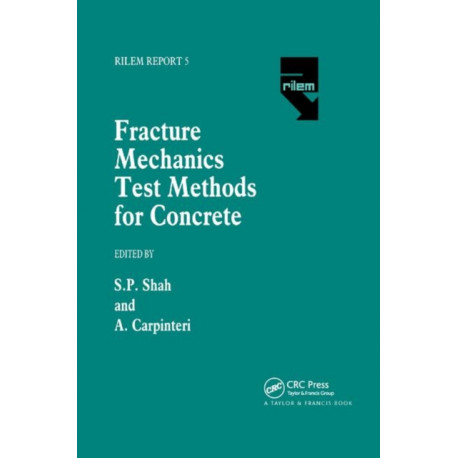 Fracture Mechanics Test Methods For Concrete
