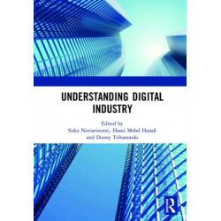 Understanding Digital Industry: Proceedings of the Conference on Managing Digital Industry, Technology and Entrepreneurship (CoMDITE 2019), July 10-11, 2019, Bandung, Indonesia