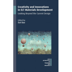 Creativity and Innovations in ELT Materials Development: Looking Beyond the Current Design
