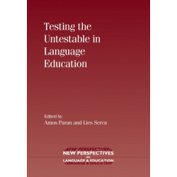Testing the Untestable in Language Education