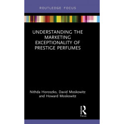 Understanding the Marketing Exceptionality of Prestige Perfumes