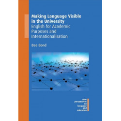 Making Language Visible in the University: English for Academic Purposes and Internationalisation