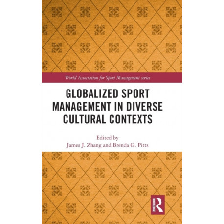 Globalized Sport Management in Diverse Cultural Contexts