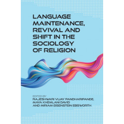 Language Maintenance, Revival and Shift in the Sociology of Religion